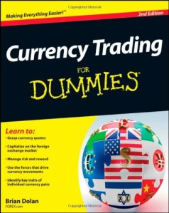 The title of this book is called Currency Trading for Dummies.  Take the hint.